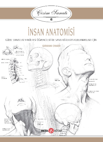 İnsan Anatomisi - Çizim Sanatı 6 - Beta Kitap Kitap