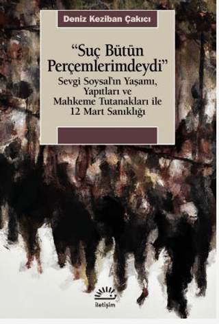 Suç Bütün Perçemlerimdeydi - İletişim Yayınları Kitap