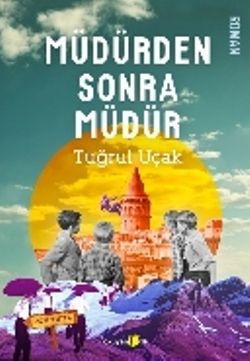 Müdürden Sonra Müdür - Okuyan Us Yayın Kitap