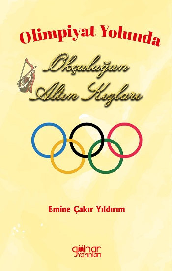 Olimpiyat Yolunda Okçuluğun Altın Kızları - Gülnar Yayınları Kitap