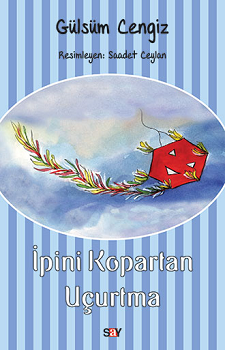 İpini Kopartan Uçurtma - Say Yayınları Kitap