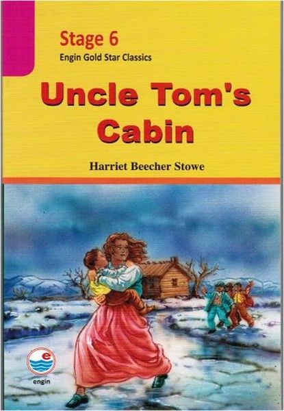 Uncle Tom's Cabin ( Stage 6 ) Cd'siz - Engin Yayınevi Kitap