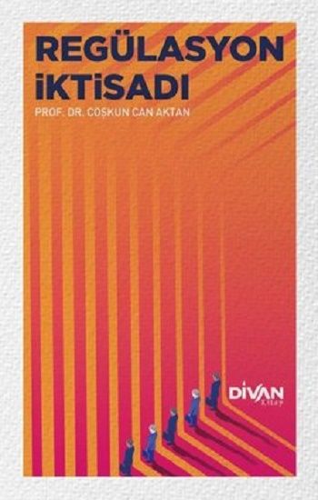 Regülasyon İktisadı - Divan Kitap Kitap