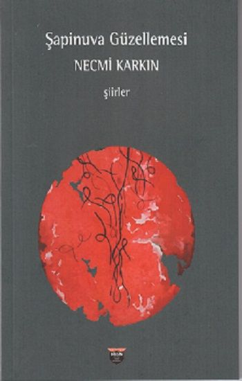 Şapinuva Güzellemesi - Bilgin Kültür Sanat Kitap