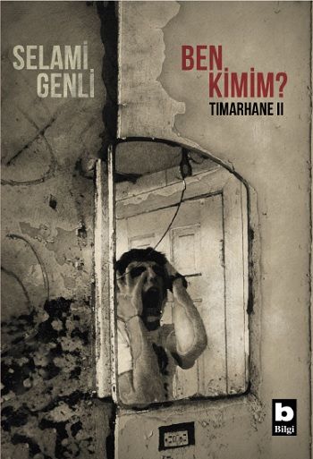 Ben Kimim? - Bilgi Yayınevi Kitap