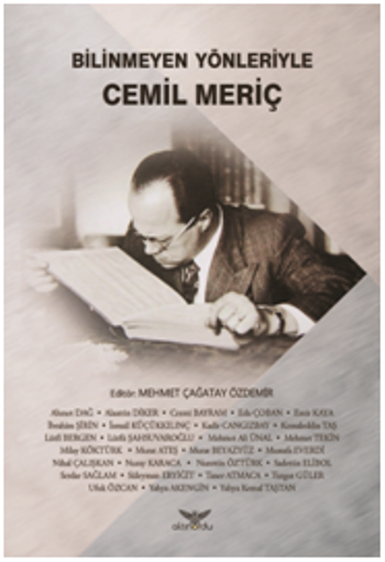 Bilinmeyen Yönleriyle Cemil Meriç - Altınordu Yayınları Kitap