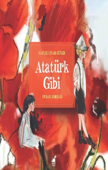 Atatürk Gibi - Dinozor Çocuk Kitap