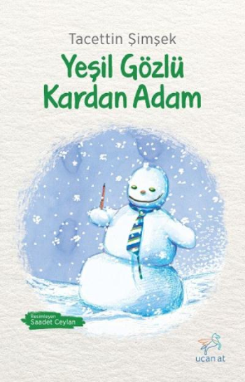 Yeşil Gözlü Kardan Adam - Uçan At Kitap