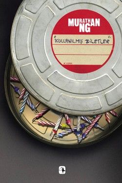 Kullanılmış Biletler Murathan Mungan Türkçe kitap kapağı