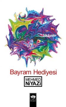 Bayram Hediyesi Hikayeler - Ötüken Neşriyat Kitap