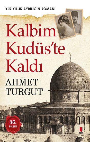Kalbim Kudüs’te Kaldı - Kapı Yayınları Kitap
