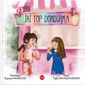 İki Top Dondurma - Us Yayınları Kitap