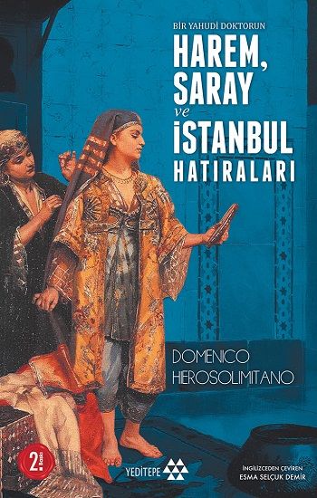 Bir Yahudi Doktorun Harem, Saray ve İstanbul Hatıraları - Yeditepe Yayınevi Kitap