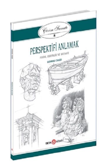 Perspektifi Anlamak - Çizim Sanatı 8 - Beta Kitap Kitap