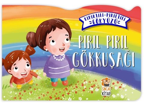 Pırıl Pırıl Gökkuşağı – Kıpırtılı Pırıltılı Gökyüzü (Ciltli) - Sincap Kitap Kitap