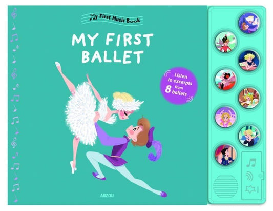 My First Music Book: My First Ballet - Auzou Publishing Kitap