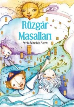 Rüzgar Masalları Ferda İzbudak Akıncı Türkçe çocuk kitabı kapağı