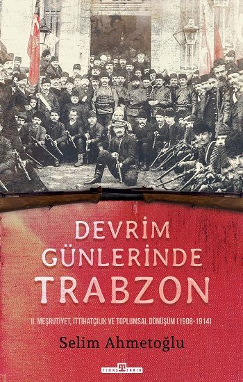 Devrim Günlerinde Trabzon - Timaş Yayınları Kitap