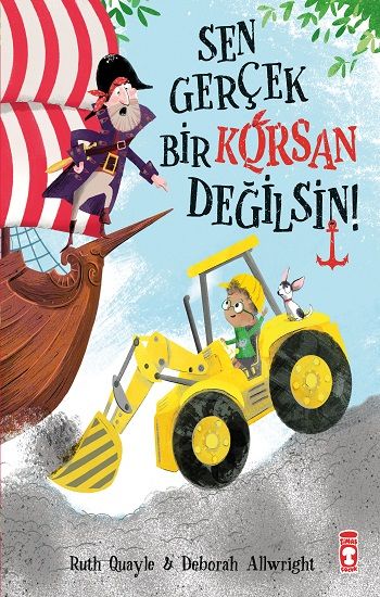 Sen Gerçek Bir Korsan Değilsin - Timaş Çocuk Kitap