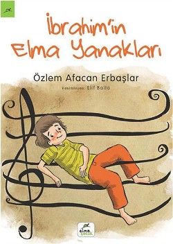 İbrahim'in Elma Yanakları - Elma Çocuk Kitap
