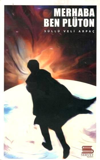 Merhaba Ben Plüton - Servet Yayınevi Kitap