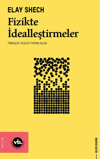 Fizikte İdealleştirmeler - Vakıfbank Kültür Yayınları Kitap