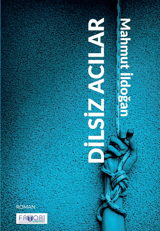 Dilsiz Acılar - Favori Yayınları Kitap
