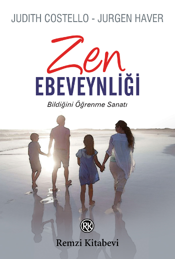 Zen Ebeveynliği - Bildiğini Öğrenme Sanatı - Remzi Kitabevi Kitap