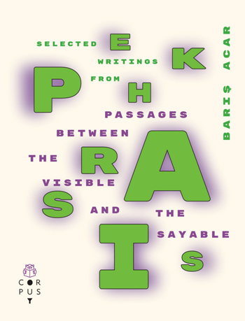 Ekphrasis - Passages Between The Visible and Sayable - Corpus Yayınları Kitap