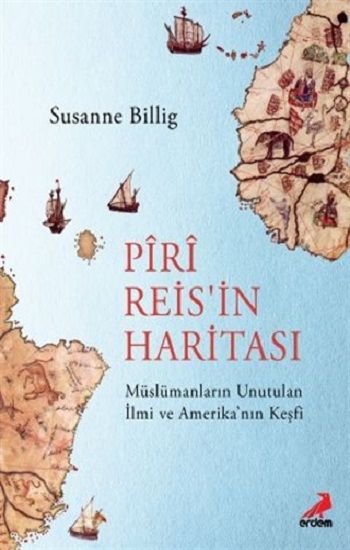 Piri Reis'in Haritası - Erdem Yayınları Kitap