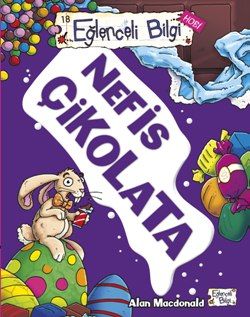 Eğlenceli Bilgi 18 (Hobi) - Nefis Çikolata - Timaş Çocuk Kitap