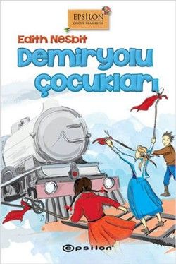 Demiryolu Çocukları - Edith Nesbit, Dünya Klasikleri Türkçe kitap kapağı