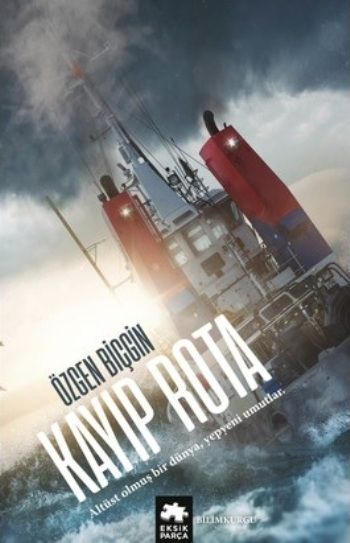 Kayıp Rota - Eksik Parça Yayınları Kitap