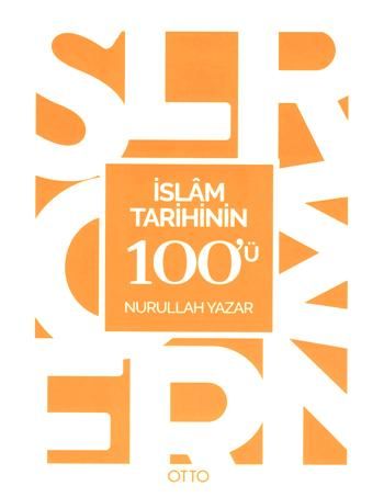 İslam Tarihinin 100'ü - Otto Yayınları Kitap