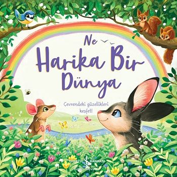 Ne Harika Bir Dünya - İş Bankası Kültür Yayınları Kitap