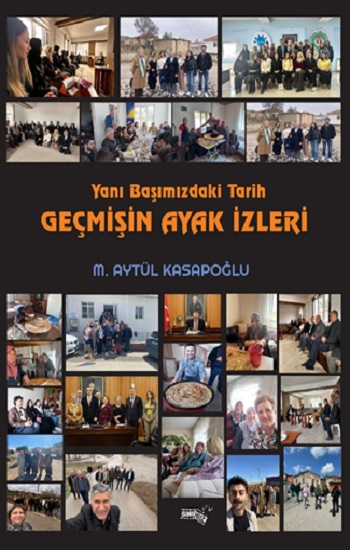 Yanı Başımızdaki Tarih Geçmişin Ayak İzleri - Sınırsız Kitap Kitap