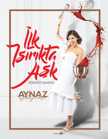 İlk Isırıkta Aşk – Ziyafet Sanatı - Okuyan Us Yayın Kitap