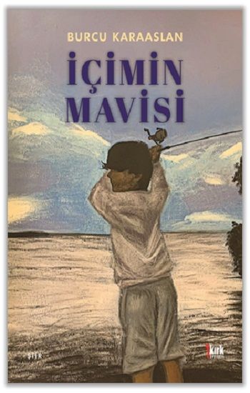 İçimin Mavisi - Kırk Yayınevi Kitap
