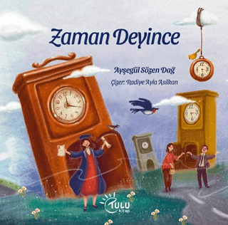 Zaman Deyince - Tulu Kitap Kitap