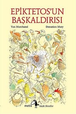 Metis Küçük Filozoflar Serisi 20- Epiktetos'un Başkaldırısı - Metis Yayınları Kitap