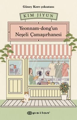 Yeonnam-dong'un Neşeli Çamaşırhanesi - Epsilon Yayınları Kitap