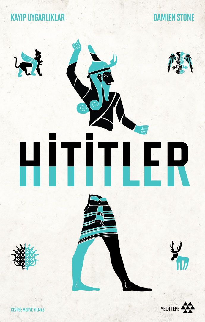 Hititler - Kayıp Uygarlıklar - Yeditepe Yayınevi Kitap