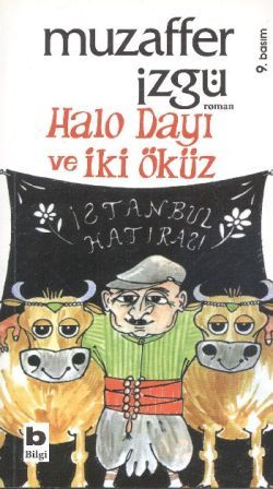 Halo Dayı ve İki Öküz - Bilgi Yayınevi Kitap