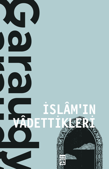 İslam'ın Vadettikleri - Timaş Yayınları Kitap