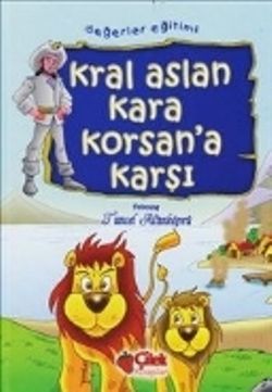 Kral Aslan Kara Korsan’a Karşı - Çilek Kitaplar Kitap