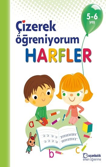 Çizerek Öğreniyorum - Harfler 5-6 yaş - Uçanbalık Eğitim Yayınları Kitap
