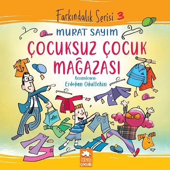 Çocuksuz Çocuk Mağazası - Eksik Parça Yayınları Kitap