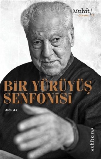 Bir Yürüyüş Senfonisi - Muhit Kitap Kitap