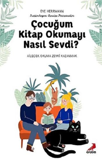 Çocuğum Kitap Okumayı Nasıl Sevdi - Erdem Yayınları Kitap