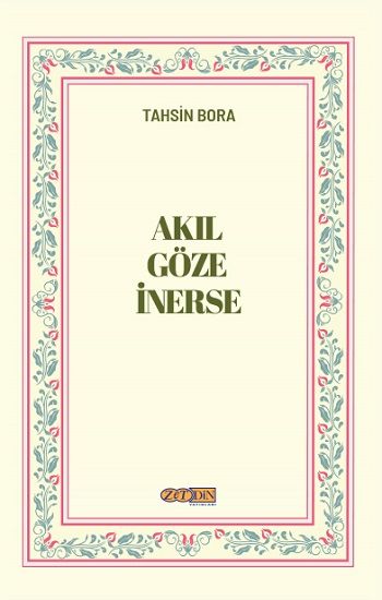 Akıl Göze İnerse - Zet Yayınları Kitap